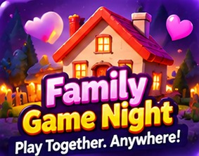 Family Game Night — Play together. Anywhere!